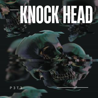 KNOCK HEAD