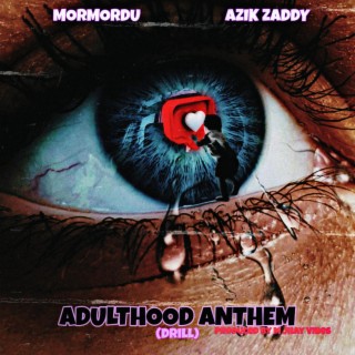 Ladé Adulthood Anthem (Drill) ft. Azik Zaddy lyrics | Boomplay Music