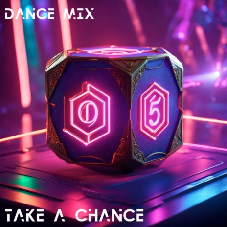 Take a Chance (Dance Mix) | Boomplay Music