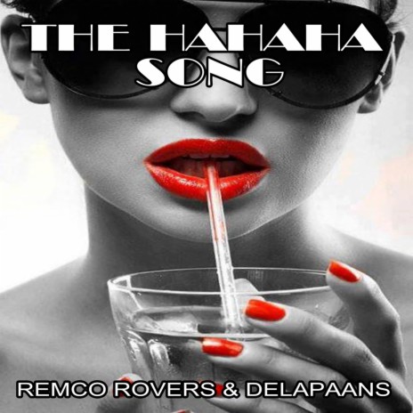 The Hahaha Song (Original Mix) ft. Remco Rovers