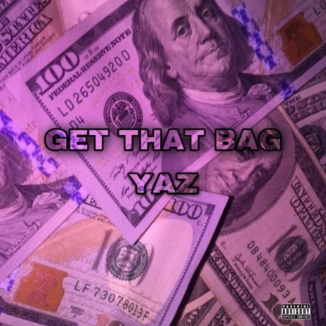 Get That Bag | Boomplay Music