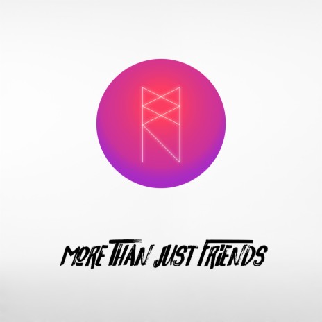 More Than Just Friends | Boomplay Music