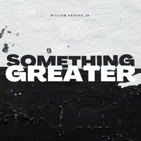 Something Greater | Boomplay Music