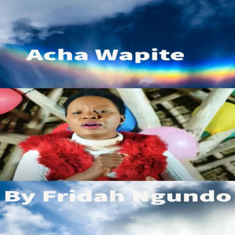 Acha Wapite | Boomplay Music