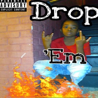 Drop ‘Em