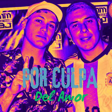 POR CULPA DEL AMOR ft. Master Eme | Boomplay Music