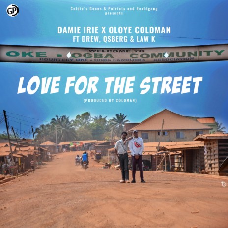 Love for the Street ft. Law K, Drew, Damie Irie & Qsberg