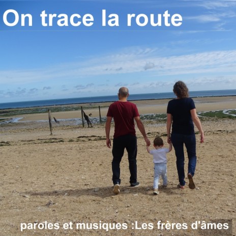 On trace la route | Boomplay Music