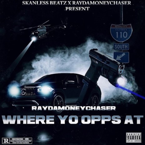 Where Yo Opps At | Boomplay Music