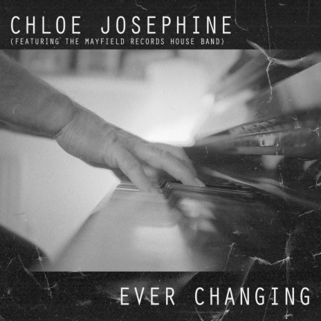 Ever Changing ft. Mayfield Records House Band | Boomplay Music