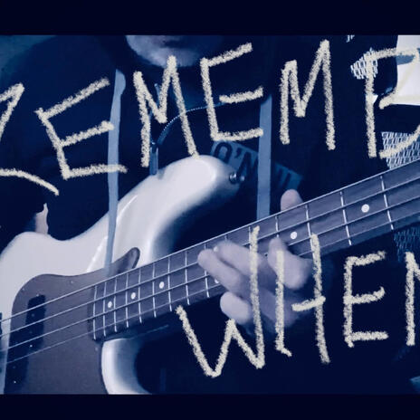 Remember When | Boomplay Music