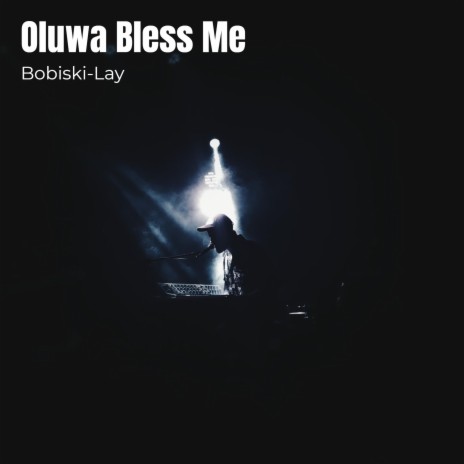 Oluwa Bless Me | Boomplay Music
