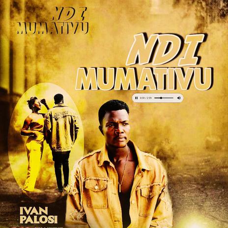 NDI MUMATIVU | Boomplay Music