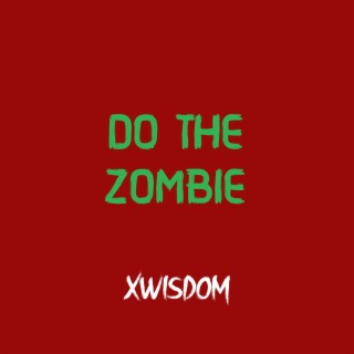 Do the zombie