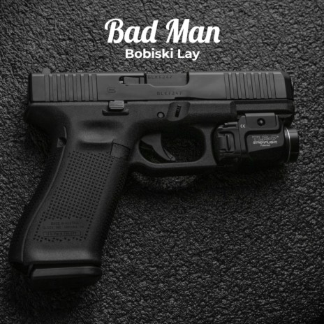 Bad Man ft. Jozzy Fresh | Boomplay Music