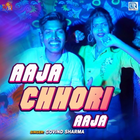 Aaja Chhori Aaja | Boomplay Music