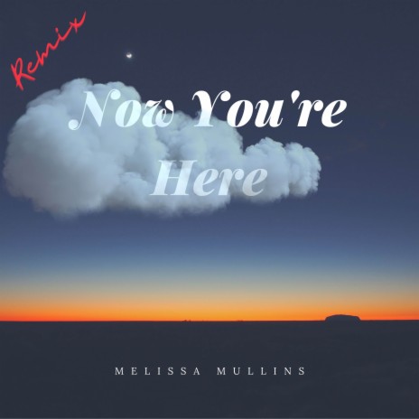Now You're Here (Remix)