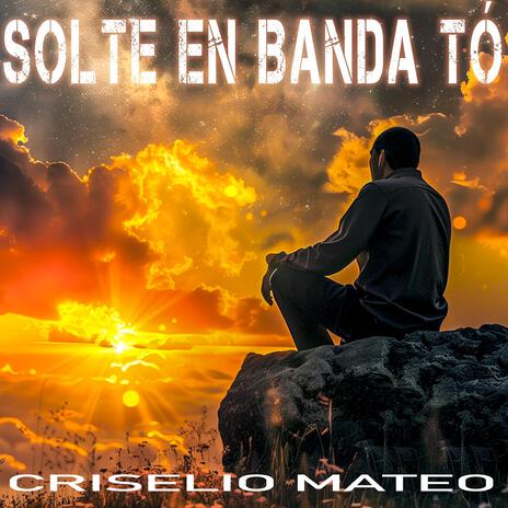 SOLTE EN BANDA TÓ | Boomplay Music