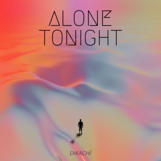 Alone Tonight