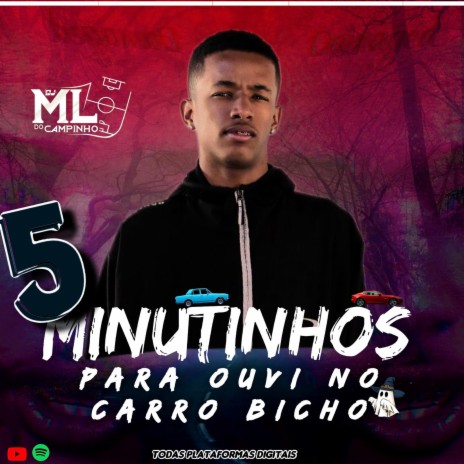 5 MINUTINHOS PARA OUVI NO CARRO BICHO | Boomplay Music