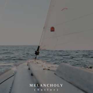 Melancholy (Sailor)