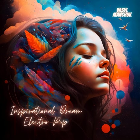 Inspirational Dream Electro Pop | Boomplay Music