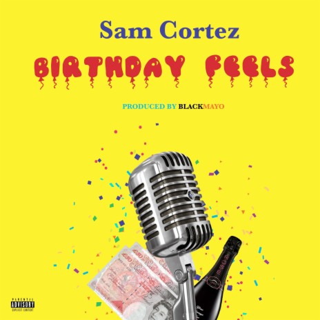 Birthday Feels | Boomplay Music