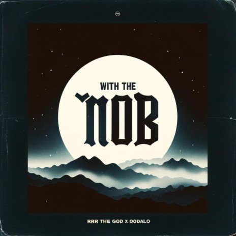With The Mob ft. Ooda Lo | Boomplay Music