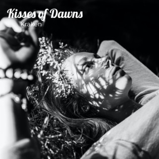 Kisses of Dawns