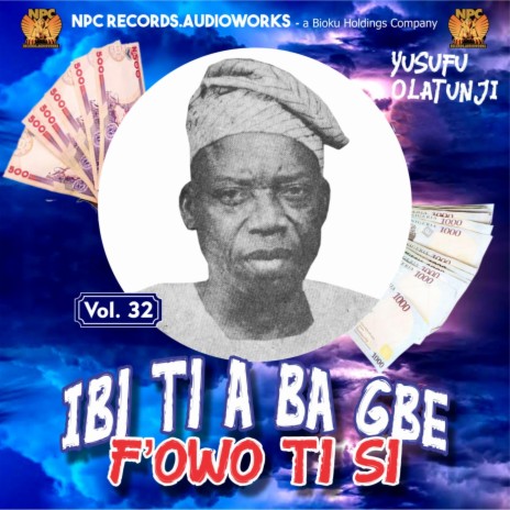 Ibi Ti A Ba Gbe F'owo Ti Si (Side 1) | Boomplay Music