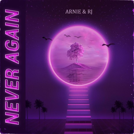 Never Again ft. Arnie | Boomplay Music