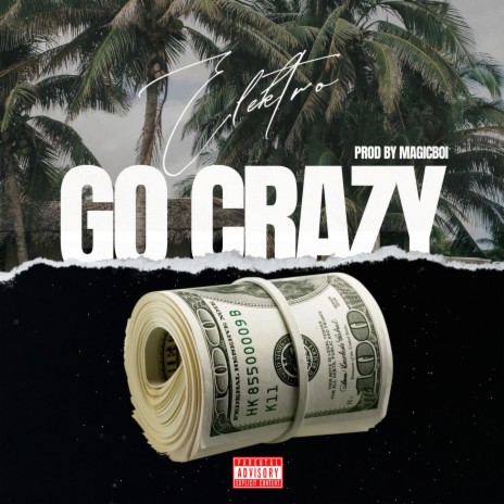 Go Crazy | Boomplay Music