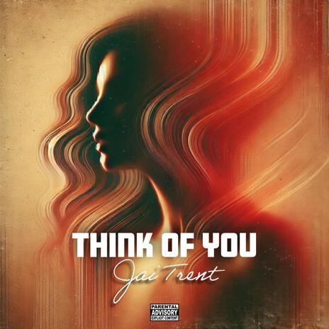 Think Of You | Boomplay Music