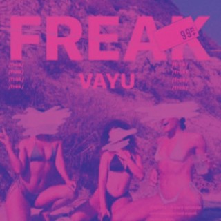 Freak lyrics | Boomplay Music