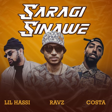 Saragi Sinawe ft. Costa & Lil Hassi