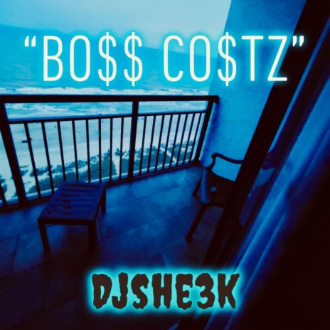 BO$$ CO$TZ | Boomplay Music