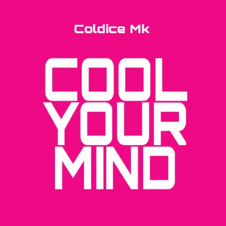 Cool Your Mind