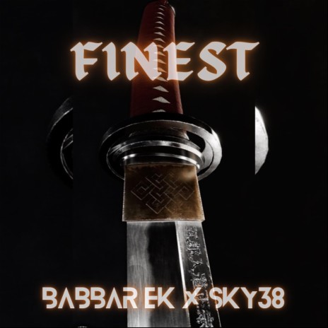 Finest ft. Sky 38 | Boomplay Music
