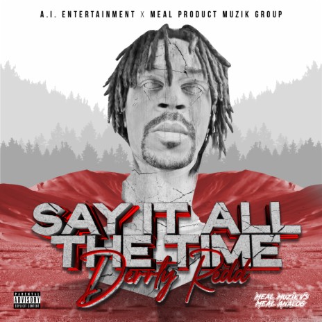 Say It All The Time ft. Meal Muzik