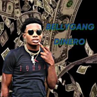 BellyGang Dinero