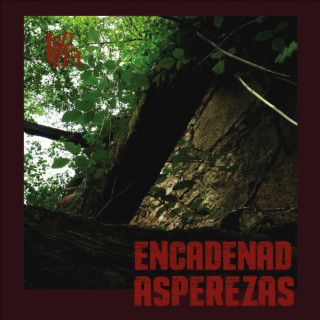 ENCADENAD ASPEREZAS