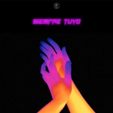 Siempre tuyo | Boomplay Music