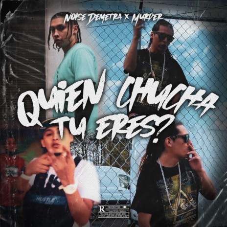 Quien Chucha Tu Eres? (Locote EP) ft. Murder | Boomplay Music