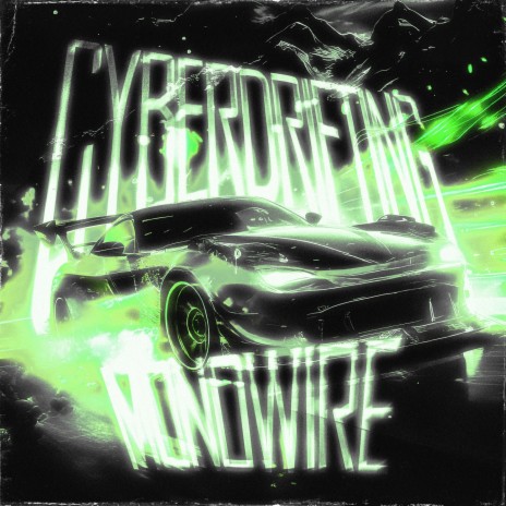 CYBERDRIFTING - Sped Up | Boomplay Music