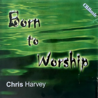 Born to Worship