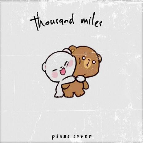 Thousand Miles | Boomplay Music