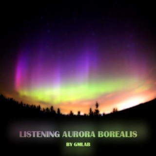 Listening Aurora Borealis