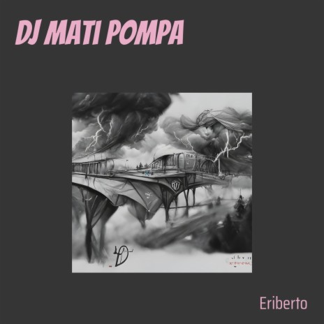 Dj Mati Pompa (Remix) | Boomplay Music