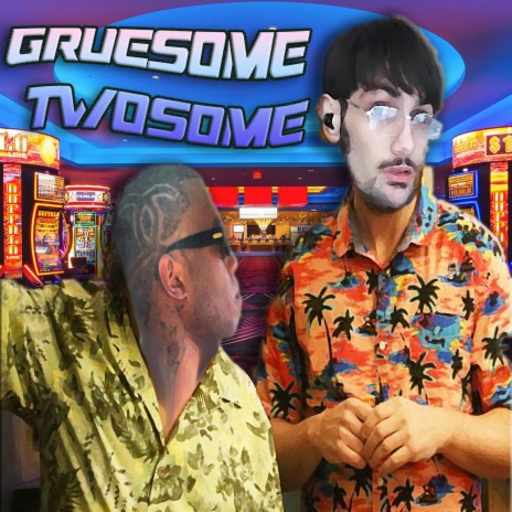 Gruesome Twosome ft. Christ Dillinger | Boomplay Music