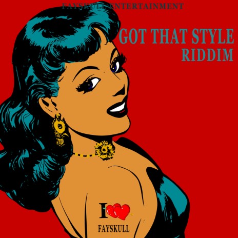 Got That Style Riddim | Boomplay Music